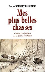 eBook (pdf) Mes plus belles chasses de Bourrut-Lacouture