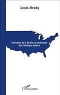 E-Book (pdf) Survivances de la doctrine du puritanisme dans l'Amerique Moderne von Louis Mendy