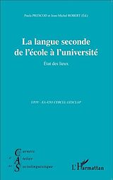 E-Book (pdf) La langue seconde de l'ecole a l'universite von Collectif