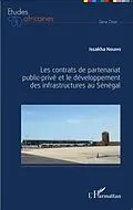 E-Book (pdf) Les contrats de partenariat public-prive et le developpement des infrastructures au Senegal von Issakha Ndiaye
