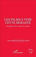 E-Book (pdf) Les films a voir cette semaine von Laurent Jullier