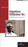 E-Book (pdf) Entretiens avec Boubakar Ba von Seidik Abba
