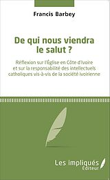 eBook (pdf) De qui nous viendra le salut ? de Barbey