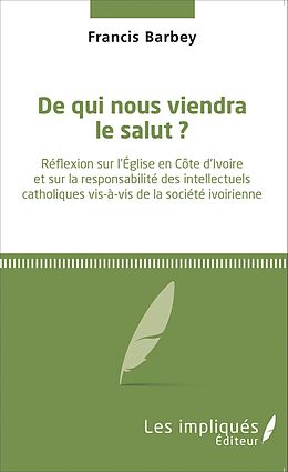 eBook (pdf) De qui nous viendra le salut ? de Barbey