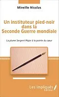 E-Book (pdf) Instituteur pied-noir dans la seconde Guerre mondiale von Nicolas