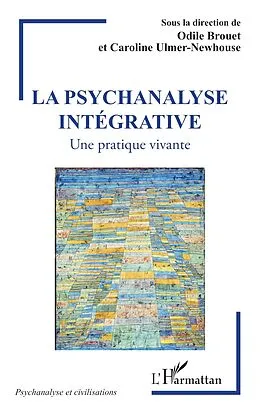 E-Book (pdf) La psychanalyse intégrative von Brouet, Ulmer Newhouse