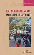 E-Book (pdf) Une vie d'engagements : Madeleine et Guy Guyot von Bourguet