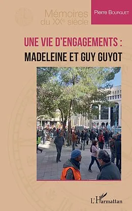 E-Book (pdf) Une vie d'engagements : Madeleine et Guy Guyot von Bourguet