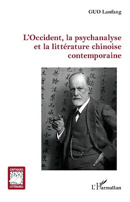 E-Book (pdf) L'Occident, la psychanalyse et la litterature chinoise contemporaine von Guo
