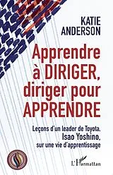 E-Book (epub) Apprendre à diriger, diriger pour apprendre von Anderson