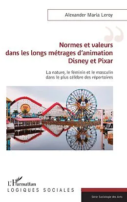 E-Book (epub) Normes et valeurs dans les longs métrages d'animation Disney et Pixar von Leroy