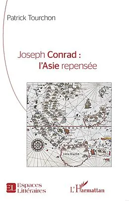 E-Book (pdf) Joseph Conrad : l'Asie repensée von Tourchon