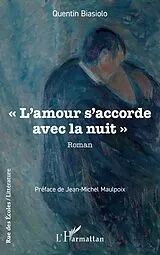 E-Book (pdf) « L'amour s'accorde avec la nuit » von Biasiolo