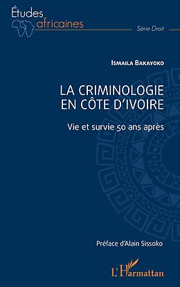 eBook (pdf) La criminologie en Cote d'Ivoire de Bakayoko