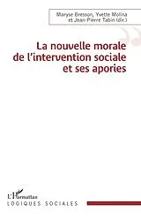 E-Book (pdf) La nouvelle morale de l'intervention sociale et ses apories von Bresson, Molina, Tabin