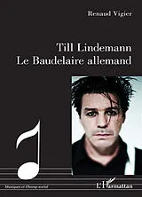 Kartonierter Einband Till Lindemann Le Baudelaire allemand von Renaud Vigier