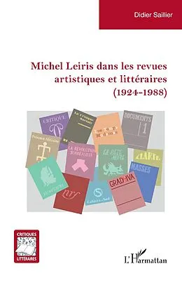 E-Book (pdf) Michel Leiris dans les revues artistiques et litteraires (1924-1988) von Saillier