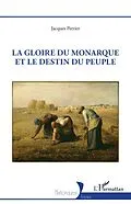 E-Book (epub) La gloire du monarque et le destin du peuple von Perrier