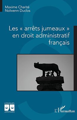 eBook (pdf) Les « arrêts jumeaux » en droit administratif français de Charite, Duclos