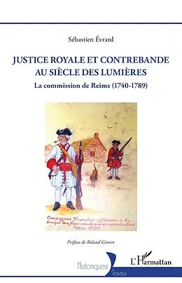 E-Book (pdf) Justice royale et contrebande au siecle des Lumieres von Evrard