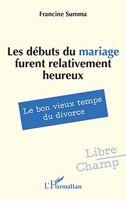 eBook (pdf) Les débuts du mariage furent relativement heureux de Summa