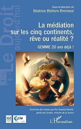 eBook (epub) La médiation sur les cinq continents, rêve ou réalité ? de Blohorn-Brenneur