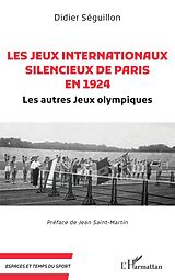 eBook (epub) Les Jeux internationaux silencieux de Paris en 1924 de Seguillon