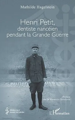 E-Book (epub) Henri Petit, dentiste nanceien pendant la Grande Guerre von Hagelstein