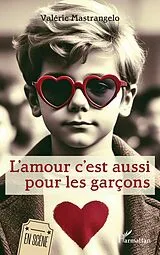 E-Book (pdf) L'amour c'est aussi pour les garçons von Mastrangelo