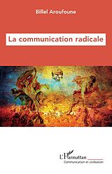 eBook (pdf) La communication radicale de Aroufoune