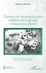 E-Book (pdf) Cancers et reconstructions medico-chirurgicales a travers les siecles von Germain