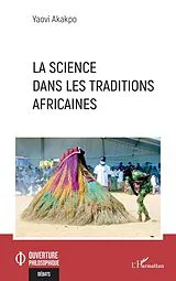 E-Book (epub) La science dans les traditions africaines von Akakpo