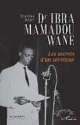 Couverture cartonnée Dr Ibra Mamadou Wane de Ibrahima Wane