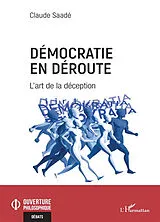 Kartonierter Einband Démocratie en déroute von Claude Saadé