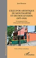 ePUB L'age d'or artistique de Montmartre et des boulevards (1875-1918) von Rieucau