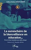 E-Book (epub) La surenchere de la bienveillance en education... von Chogolou Odouwo