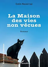 Kartonierter Einband La Maison des vies non vécues von Colin Noverraz