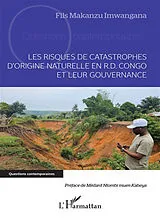 Kartonierter Einband Les risques de catastrophes d'origine naturelle en R.D. Congo et leur gouvernance von Fils Makanzu Imwangana