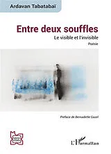 Kartonierter Einband Entre deux souffles von Ardavan Tabatabaï