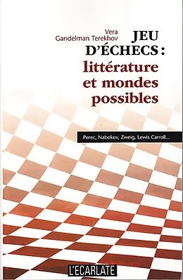 E-Book (epub) Jeu d'echecs : litterature et mondes possibles von Gandelman Terekhov Vera GANDELMAN TEREKHOV
