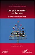 E-Book (epub) Les jeux collectifs en Europe von Fournier Laurent-Sebastien Fournier