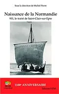 E-Book (epub) Naissance de la Normandie von Pierre Michel Pierre