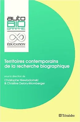 E-Book (epub) Territoires contemporains de la recherche biographique von Delory-Momberger Christine Delory-Momberger