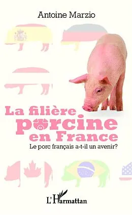 E-Book (epub) La filiere porcine en France von Marzio Antoine MARZIO