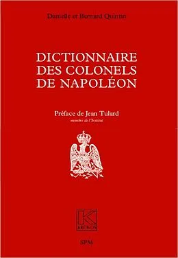E-Book (epub) Dictionnaire des colonels de Napoleon von Quintin Danielle Quintin