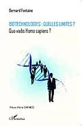 E-Book (epub) Biotechnologies : quelles limites ? von Bernard Fontaine Bernard Fontaine