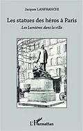 E-Book (epub) Les statues des heros a Paris von Lanfranchi Jacques Lanfranchi
