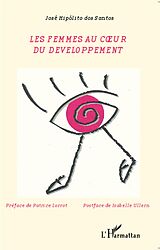 eBook (epub) Les femmes au coeur du developpement de dos Santos Jose Hipolito dos Santos