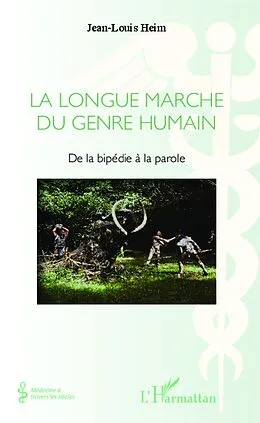 E-Book (epub) La Longue marche du genre humain von Heim Jean-Louis Heim