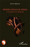 E-Book (epub) Reformes fiscales en Afrique von Ngakosso Antoine Ngakosso